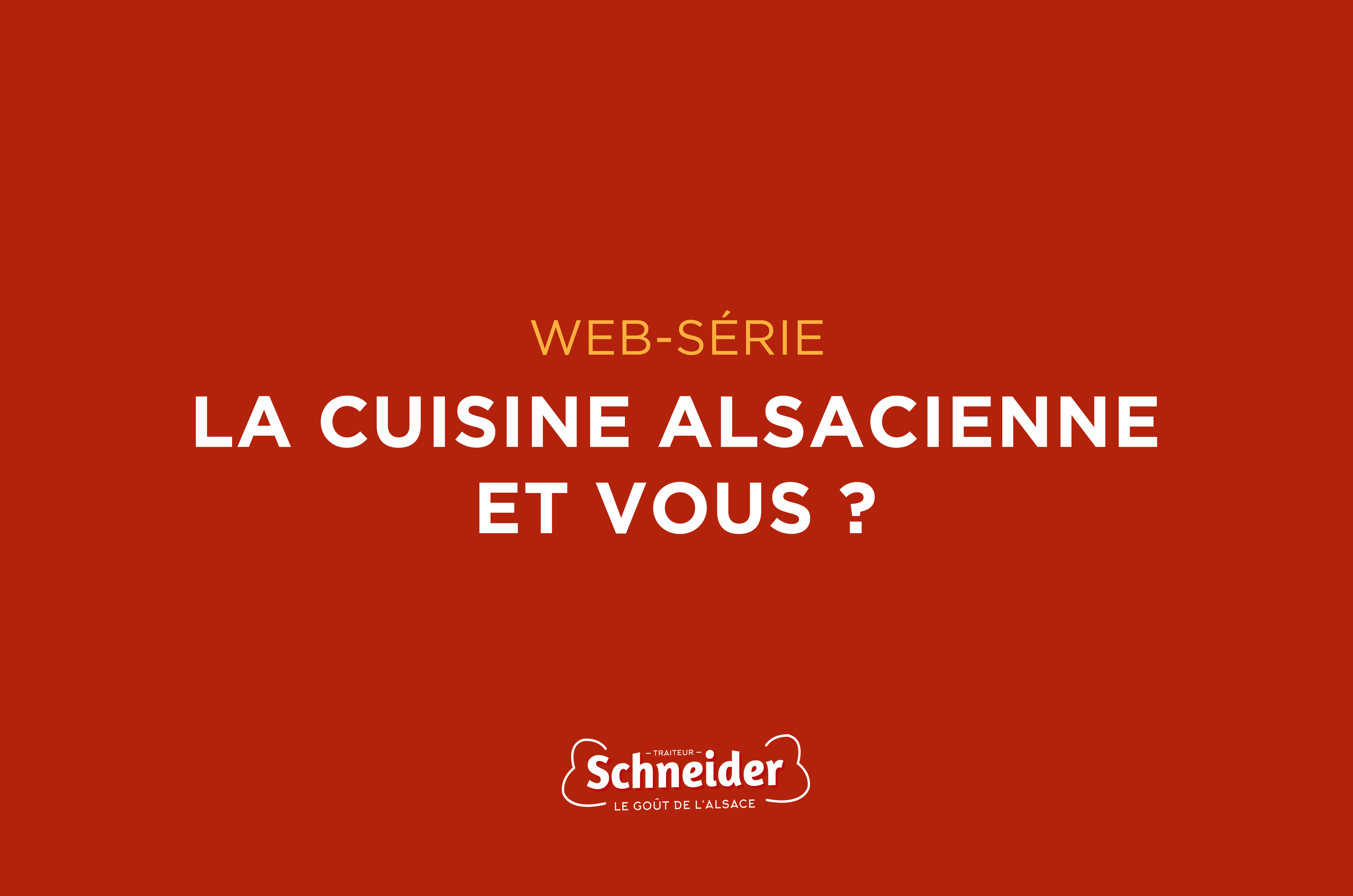 La cuisine alsacienne et vous ? Une histoire de cœur !